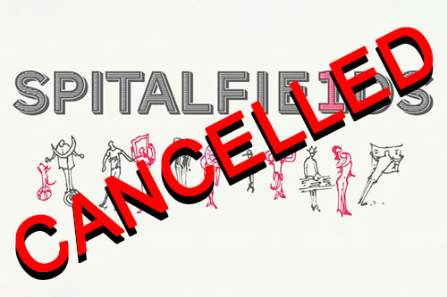 text banner stating Spitalfields event cancelled